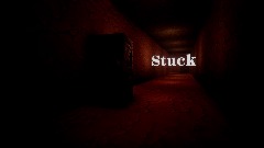 Stuck (A Horror Experience)