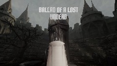 BALLAD OF A LOST UNDEAD  -  A DARK SOULS FAN-GAME