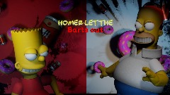HOMER LET THE BARTS OUT [MUSIC VIDEO]