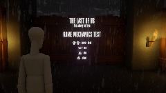 THE LAST OF US the story before - control mechanics test