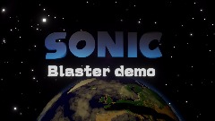 Sonic Blaster Demo
