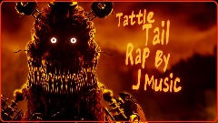 (Fnaf animation /short)<term> TATTLE TAIL RAP
