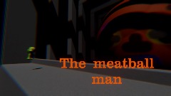 The meatball man