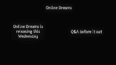 The future of Online Dreams & Q&A.