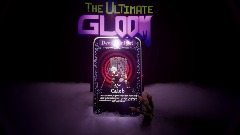 The Ultimate GlooM