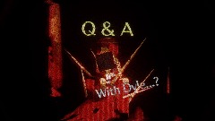 Q & A With Dyle...?