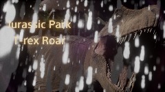 Jurassic Park T-rex Roar
