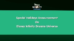 Special Holidays Announcement on Disney Infinity Dreams