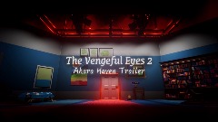 The Vengeful Eyes 2: Ahara Haven Trailer