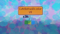 Cutebot:walk color VR