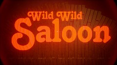 Wild Wild Saloon