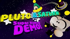 Pluto & Saturn [Super Radical Demo!]