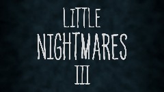LITTLE NIGHTMARES 3 HAS BEEN ANNOUNCED!