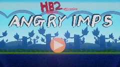 Hb2 classics: Angry imps
