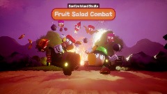 Fruit Salad Combat -<term> DEMO