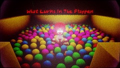 What Lurks In The Playpen