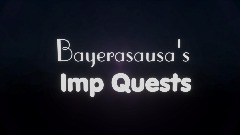 My imp quests
