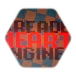 DREADED HEART ENGINE(V1/OLD)