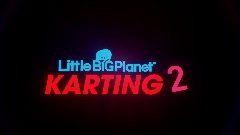LittleBigPlanet Karting 2 (work in progress)