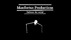 Manfoetus Productions Intro