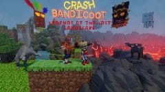 Crash Bandicoot Legends of the Lost Landscape