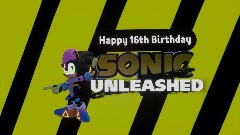 Happy Birthday Sonic Unleashed!!!