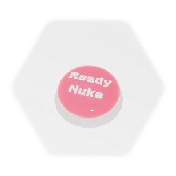 Nuke Button (Loud)