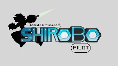 Shirobo Needs You! - Shirobo Pilot Project 2026