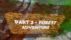 Part 2 - Forest Adventure - Easy