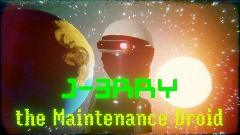 J-3RRY the Maintenance Droid
