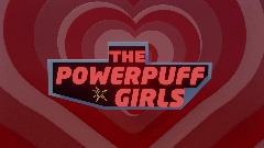 THE POWERPUFFGIRLS