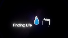 Finding Life teaser