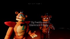 Og freddy and Glamrock freddy