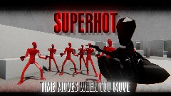 SUPERHOT DEMO