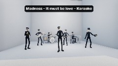 MADNESS - IT MUST BE LOVE - KARAOKE