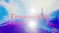 Tranquility