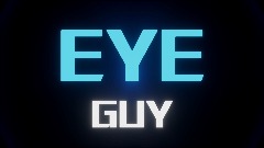 Eye Guy