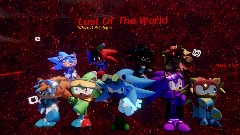 <term> Last Of The World / Where It All Begins</term> *BG*