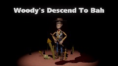 Woody's Descend To Bah
