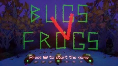 Bugs V Frogs - The Game