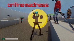 Online madness