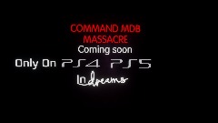command-MDB massacre Trailer