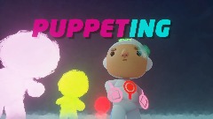 Puppeting!