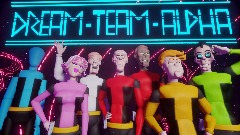 Dream Team Alpha ep 1 "First Contact"