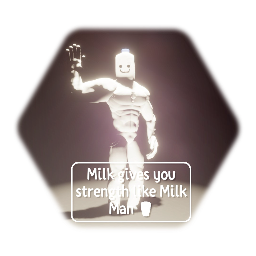 Milk Man!!! "My milk is good"