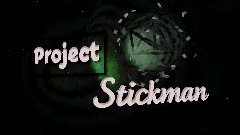 Project Stickman (Dreams Edition)