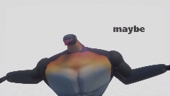 maybe