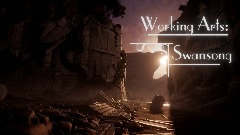 Working Arts: Swansong