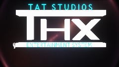 THX Trailer (TAT STUDIOS ENTERTAINMENT SYSTEM VARIANT) (4K)