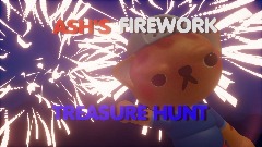Ash's Firework Treasure Hunt